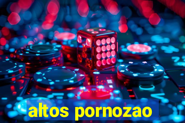 altos pornozao